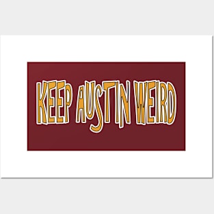 Keep Austin Weird Funny T-Shirt Posters and Art